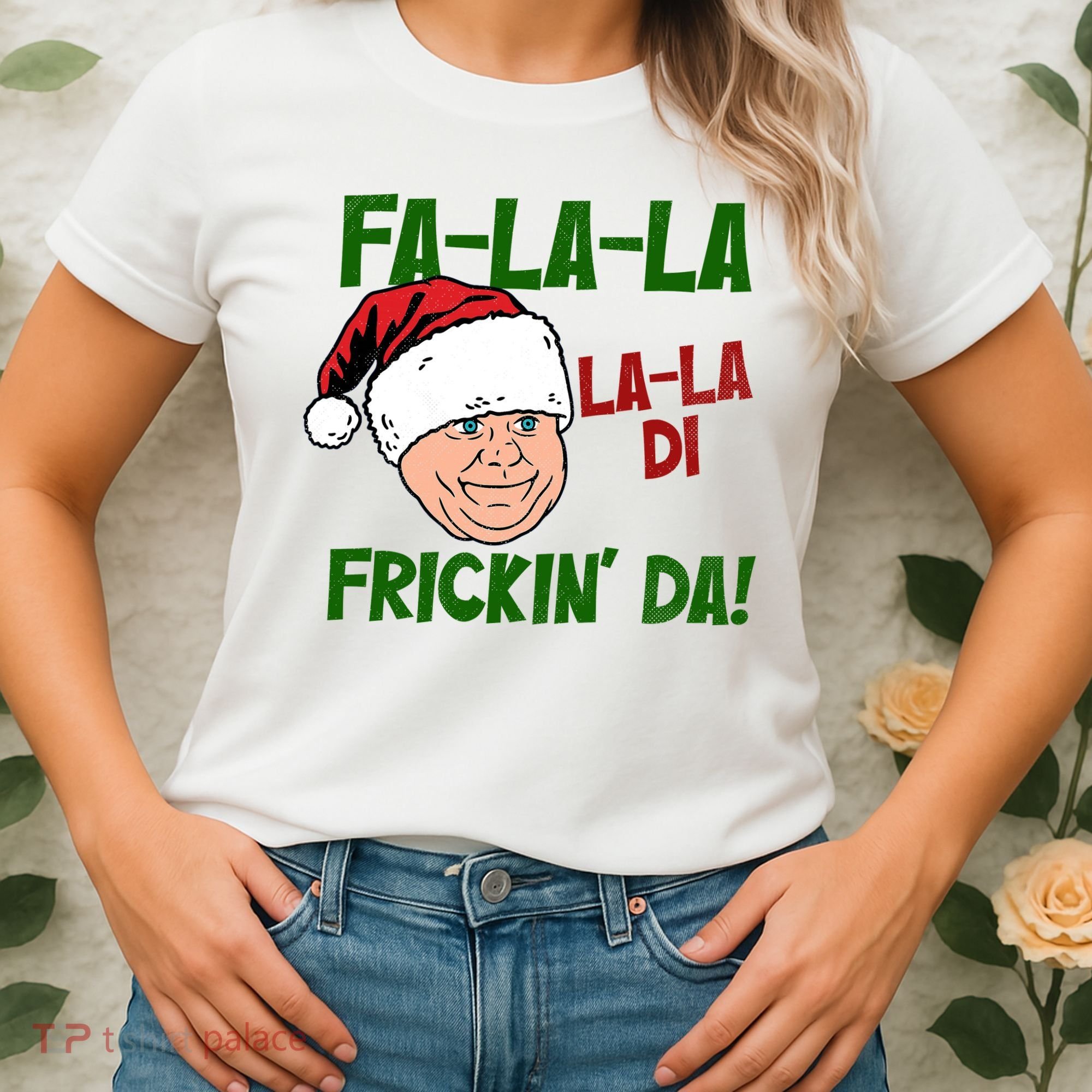 Fa La La La La Di Frickin Da Funny Christmas Women's T-Shirt