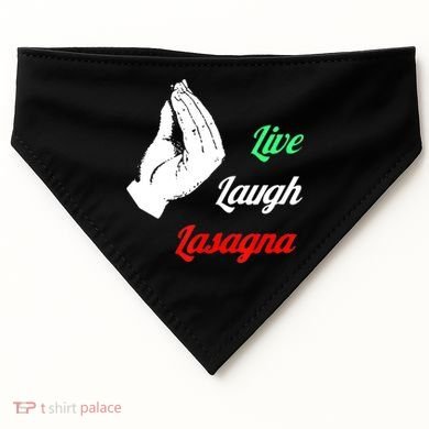 Funny Live Laugh Lasagna Tshirt Funny Lasagna Lovers USA-Made Doggie Bandana
