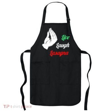 Funny Live Laugh Lasagna Tshirt Funny Lasagna Lovers Apron
