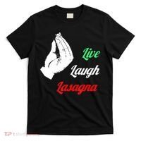 Funny Live Laugh Lasagna Tshirt Funny Lasagna Lovers T-Shirt thumb 0