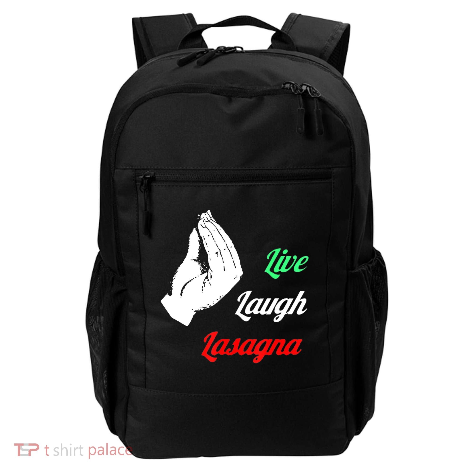 Funny Live Laugh Lasagna Tshirt Funny Lasagna Lovers Backpack