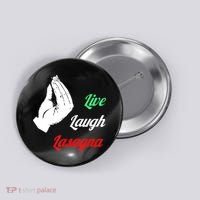 Funny Live Laugh Lasagna Tshirt Funny Lasagna Lovers Button thumb 0