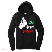 Funny Live Laugh Lasagna Tshirt Funny Lasagna Lovers Women's Hoodie thumb 0
