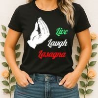 Funny Live Laugh Lasagna Tshirt Funny Lasagna Lovers Women's T-Shirt thumb 2