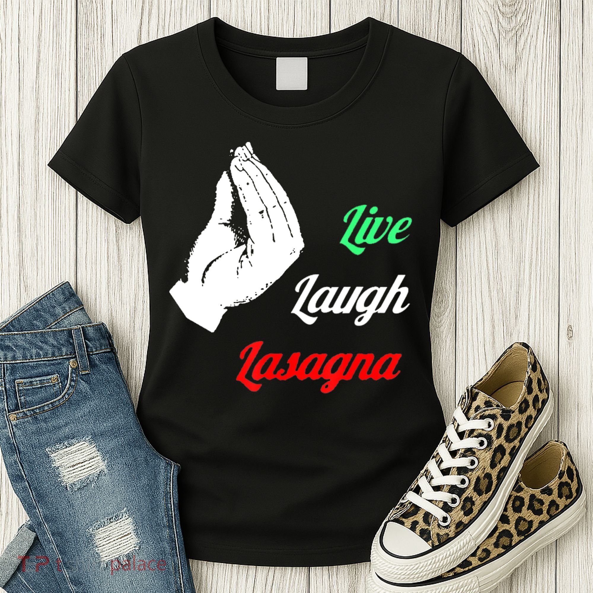 Funny Live Laugh Lasagna Tshirt Funny Lasagna Lovers Women's T-Shirt