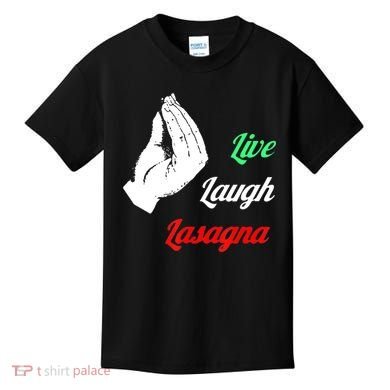 Funny Live Laugh Lasagna Tshirt Funny Lasagna Lovers Kids T-Shirt