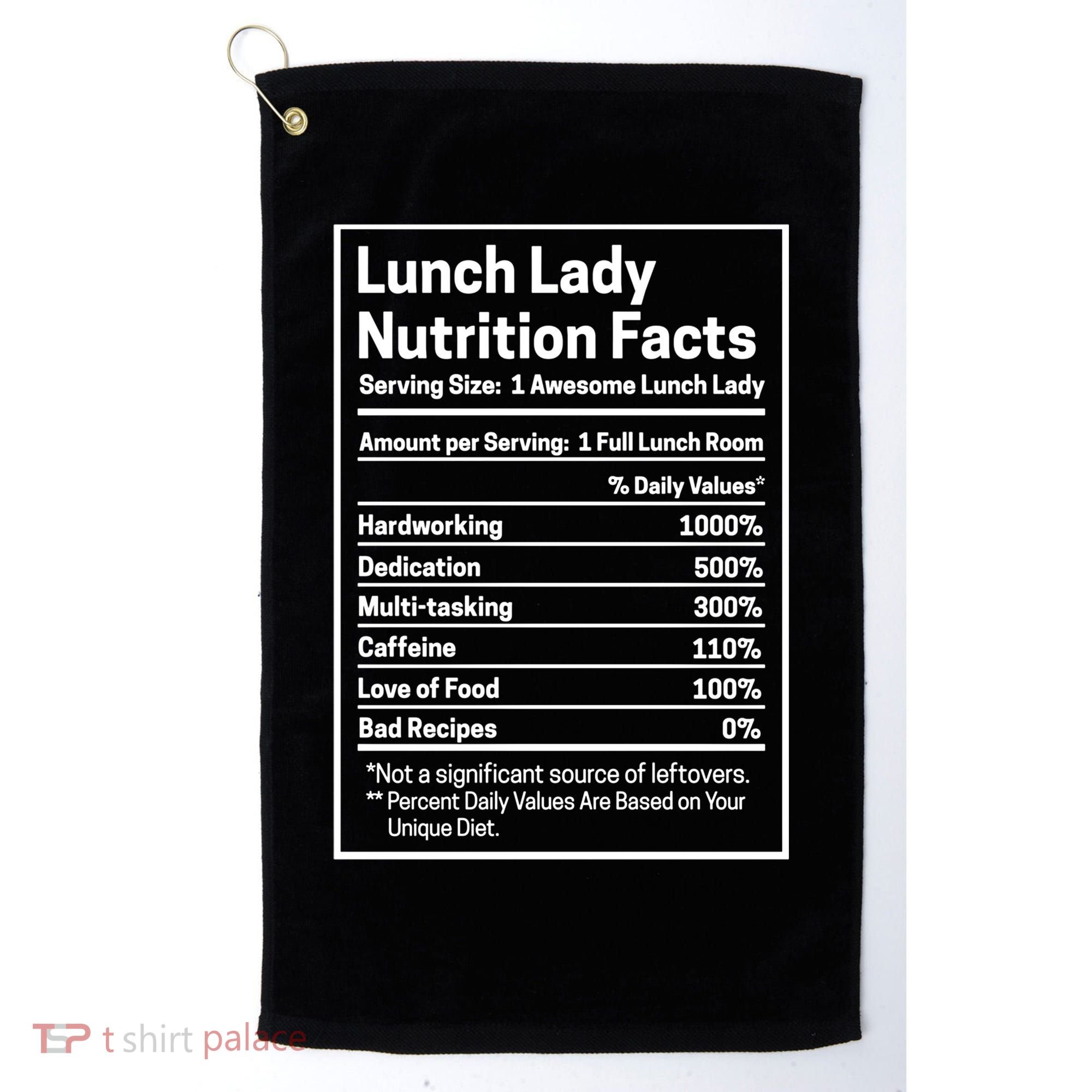 Funny Lunch Lady Nutrition Facts School Cafeteria Cooks Cool Gift Golf Towel