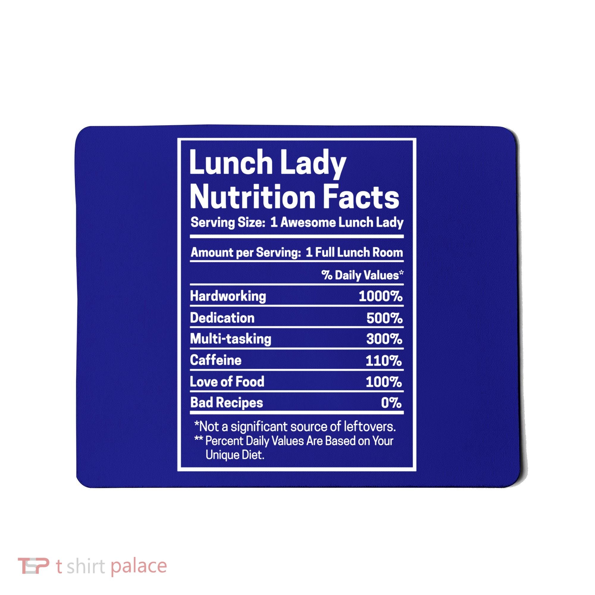 Funny Lunch Lady Nutrition Facts School Cafeteria Cooks Cool Gift Mousepad