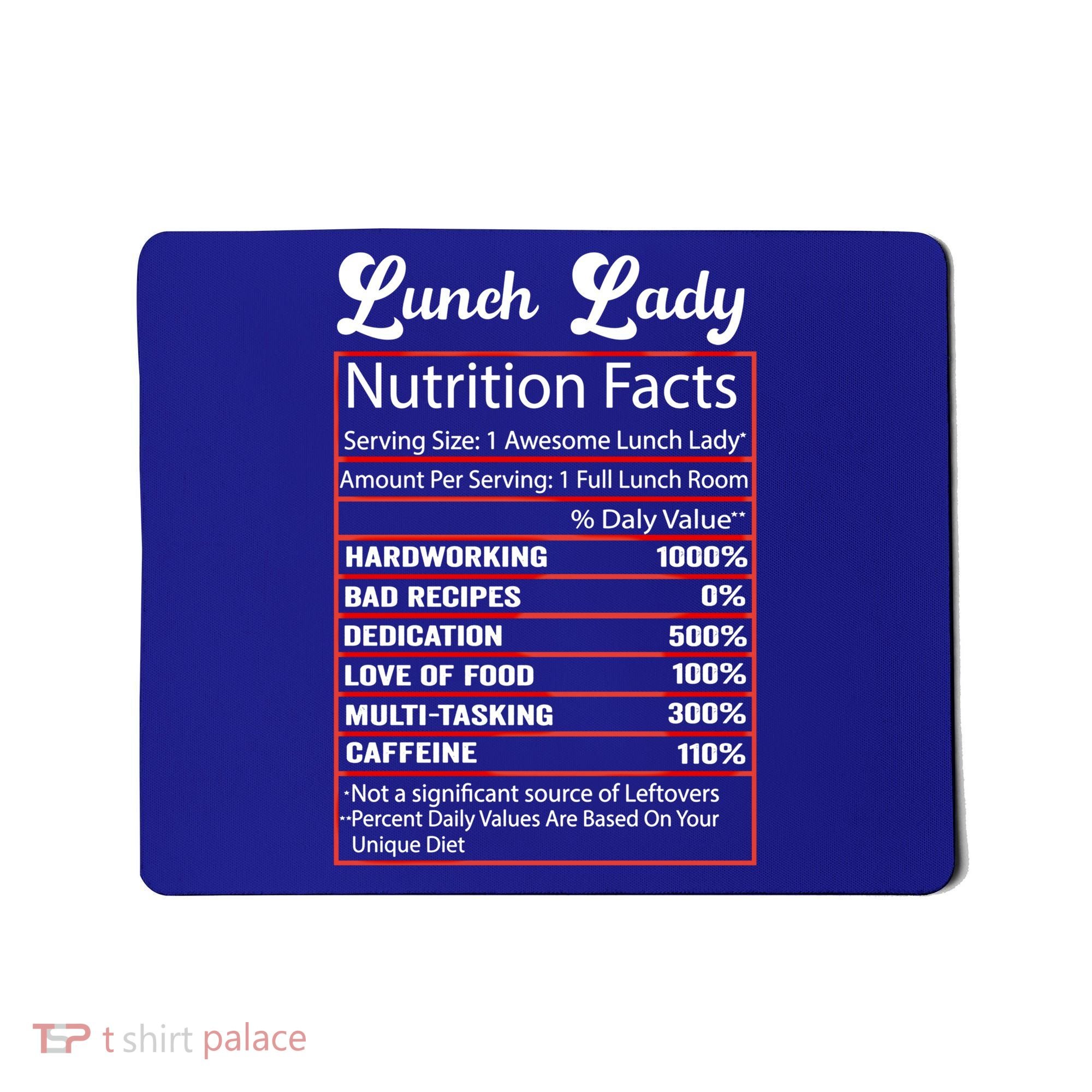 Funny Lunch Lady Nutrition Facts School Cafeteria Cooks Gift Mousepad