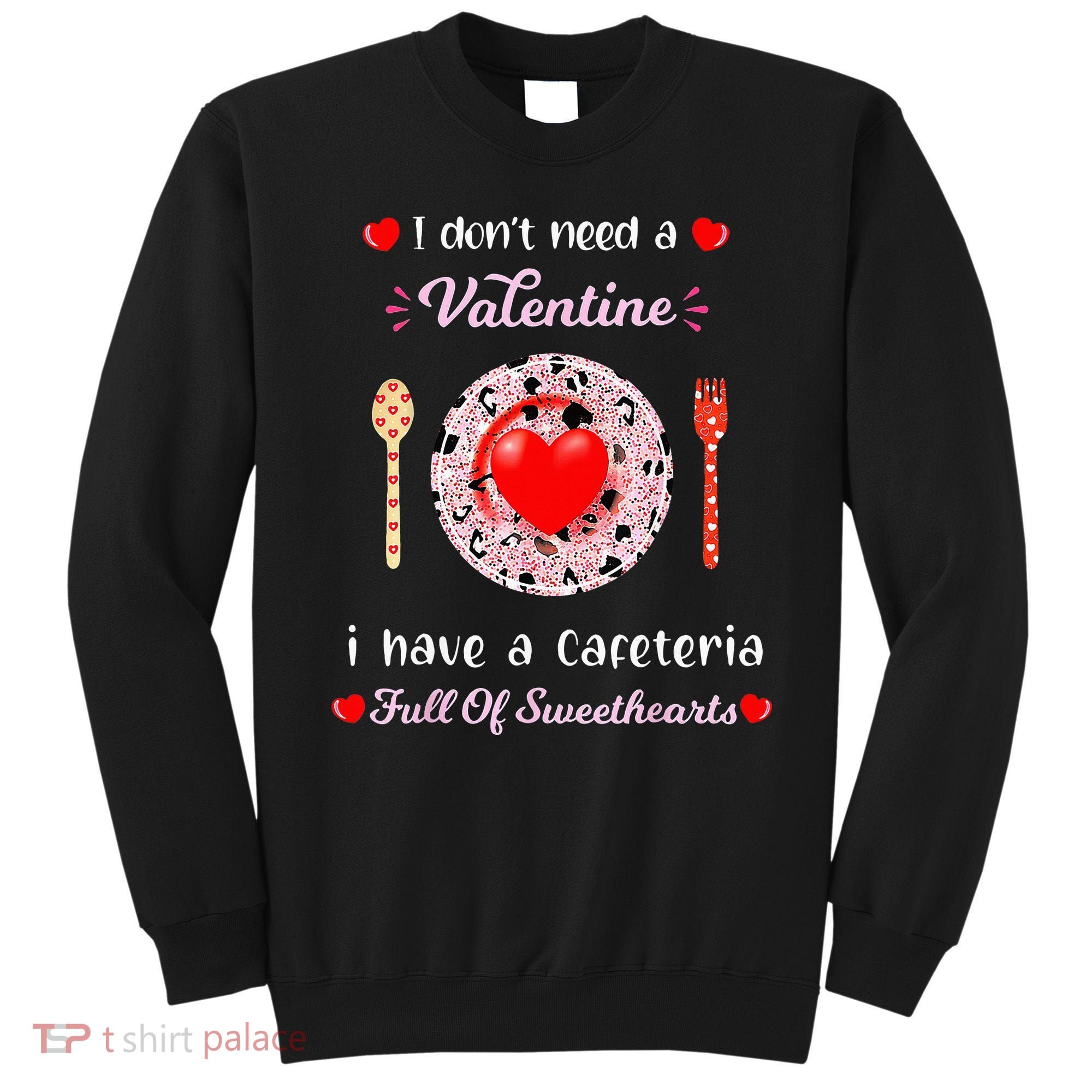 Funny Lunch Lady Valentines Day For Lunch Lady Cafeteria Sweatshirt