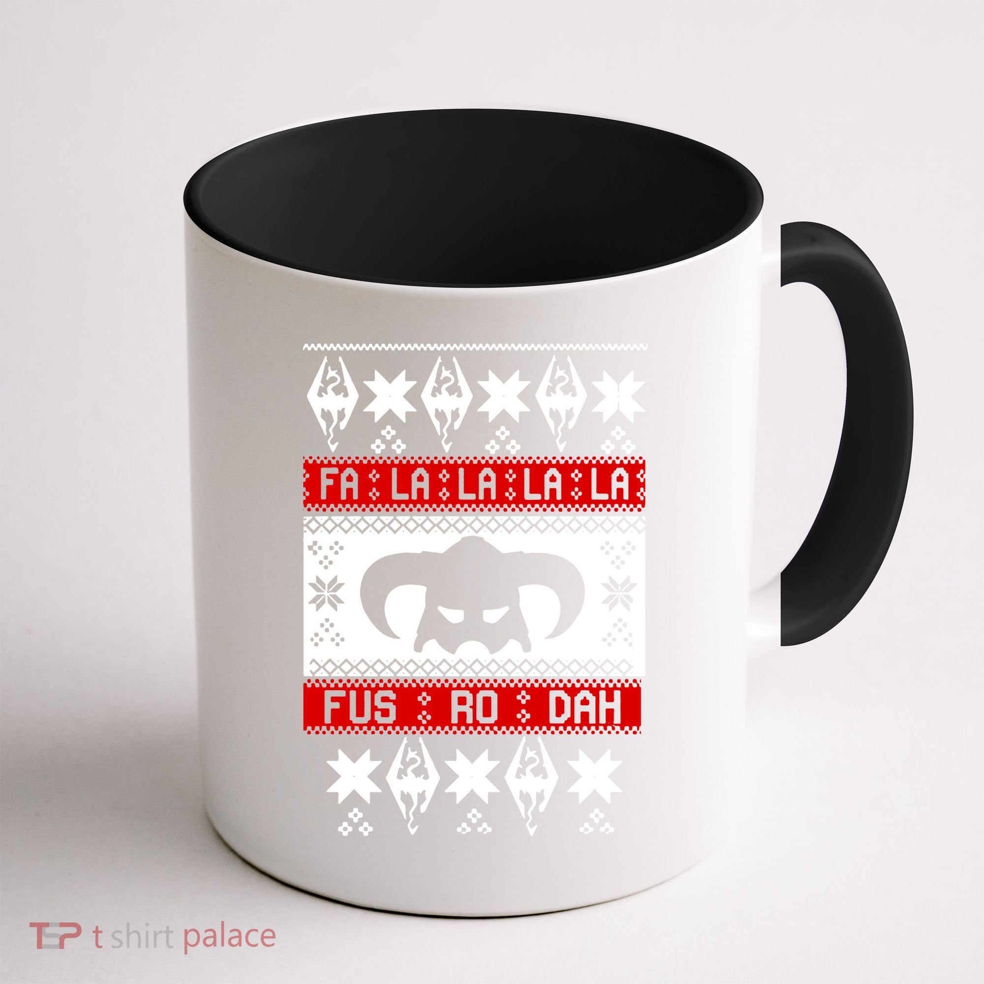 Fa La La La La Fus RO Dah Ugly Christmas Coffee Mug