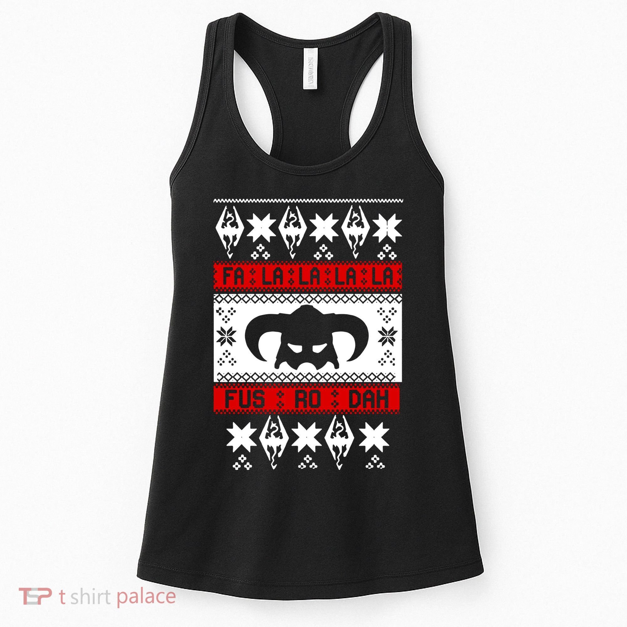 Fa La La La La Fus RO Dah Ugly Christmas Women's Tank Top