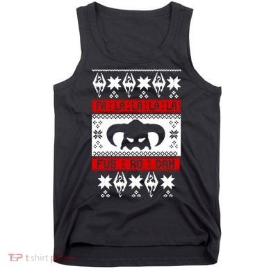 Fa La La La La Fus RO Dah Ugly Christmas Tank Top