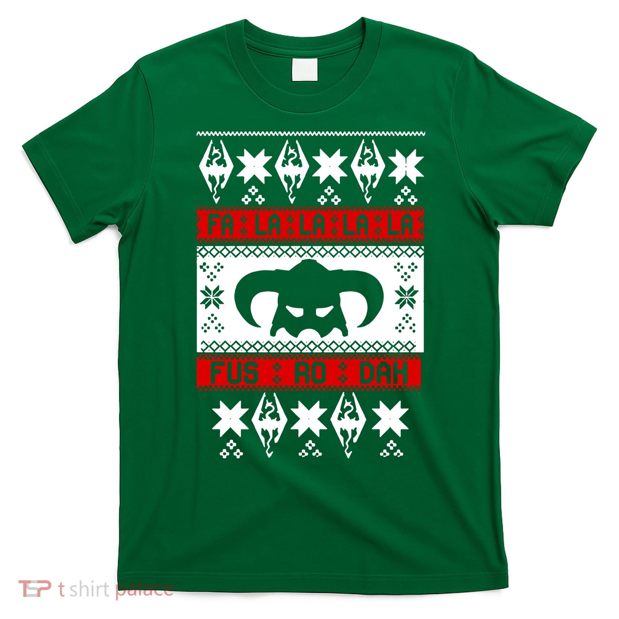 Fa La La La La Fus RO Dah Ugly Christmas T-Shirt