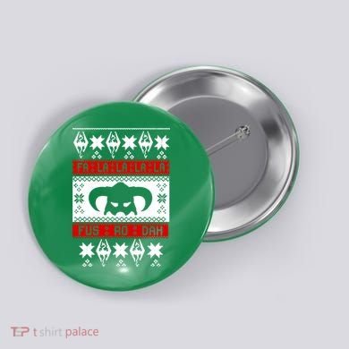 Fa La La La La Fus RO Dah Ugly Christmas Button