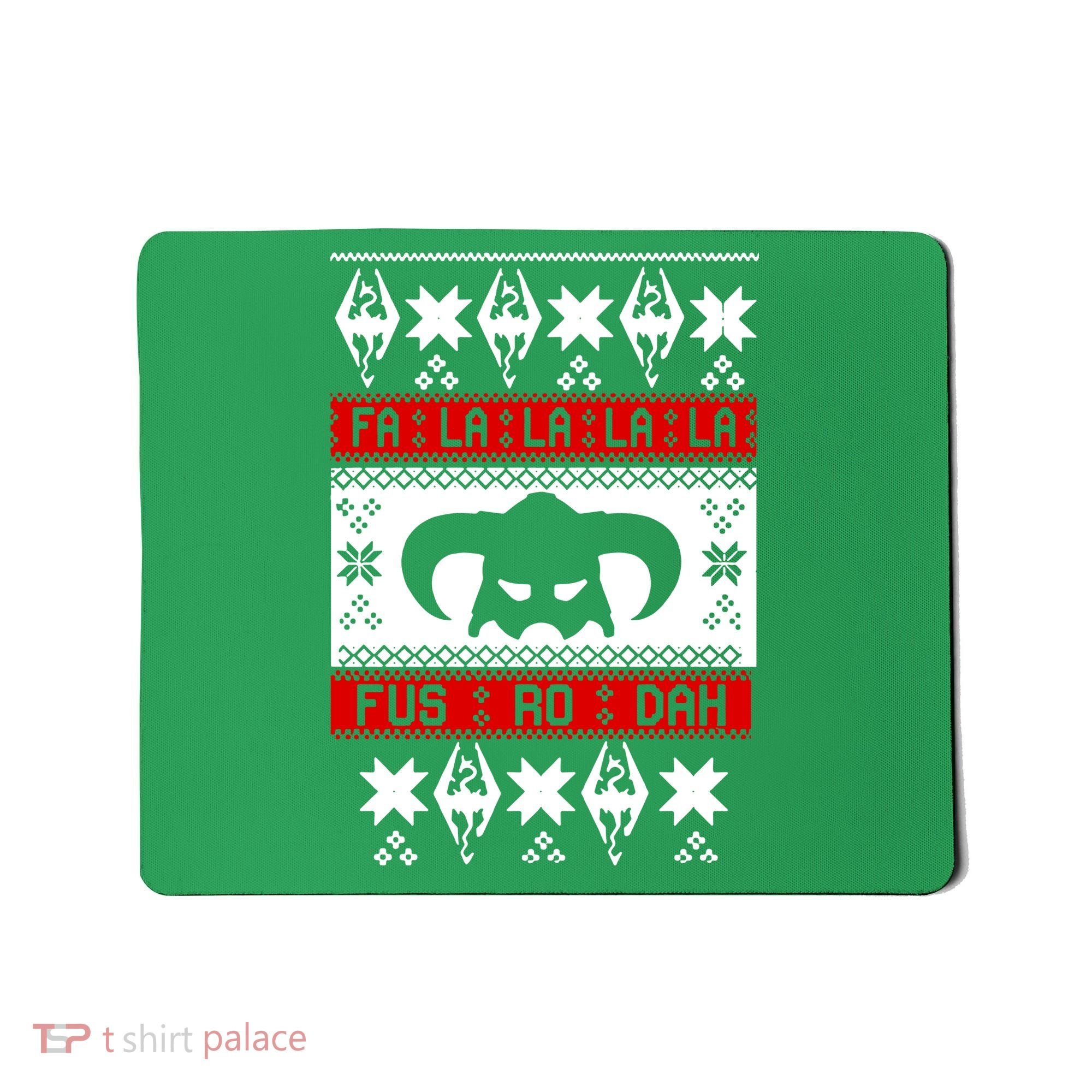 Fa La La La La Fus RO Dah Ugly Christmas Mousepad
