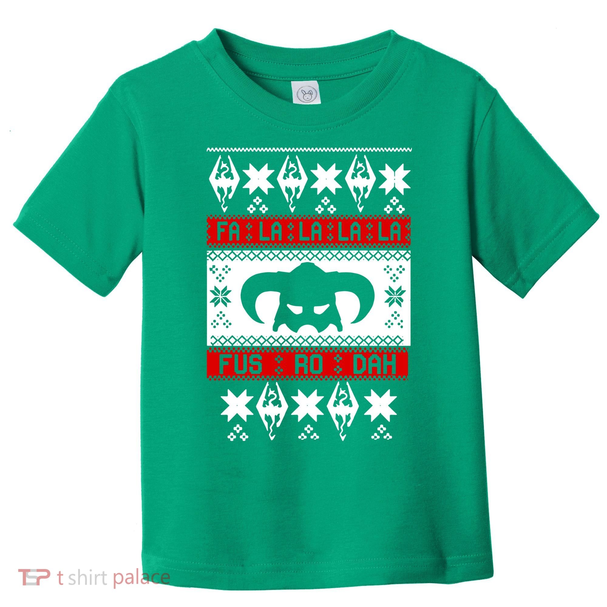 Fa La La La La Fus RO Dah Ugly Christmas Toddler T-Shirt