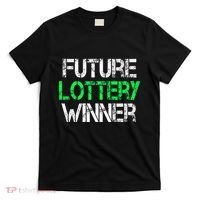 Funny Lottery Lover Scratch Off Future Lottery Winner T-Shirt thumb 0