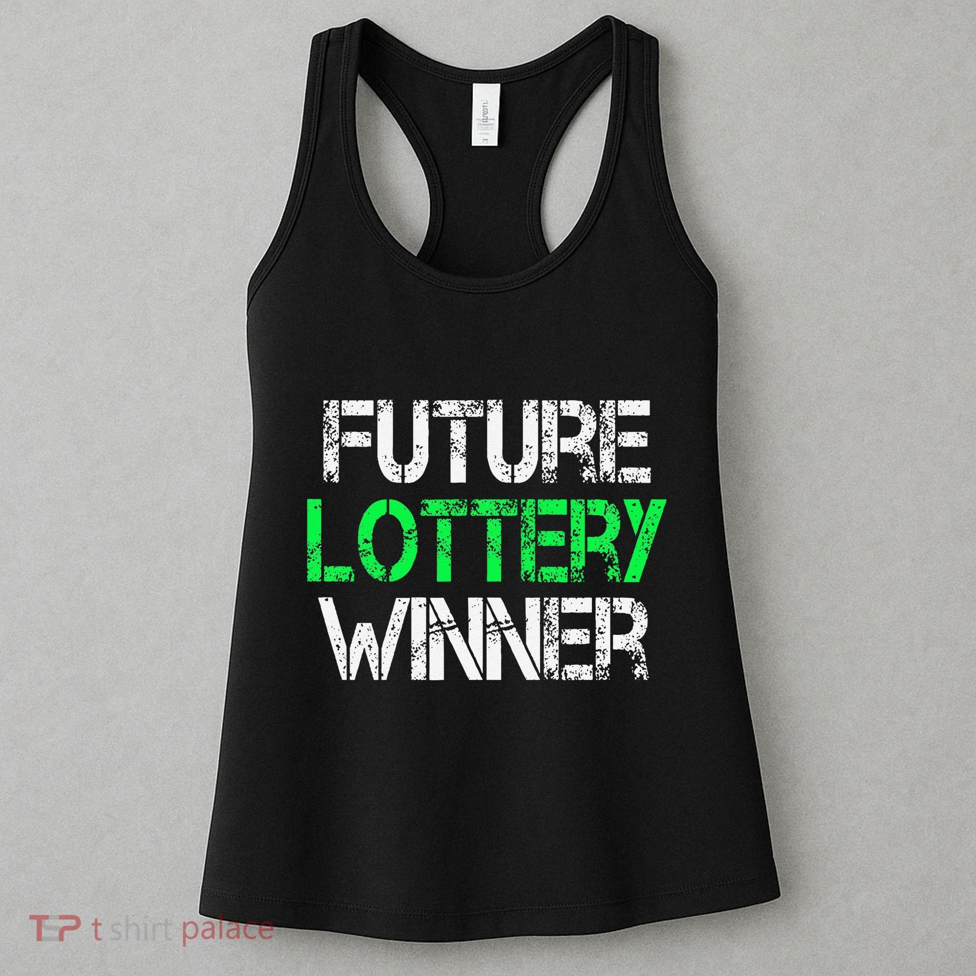 Funny Lottery Lover Scratch Off Future Lottery Winner Women's Tank Top
