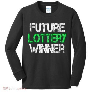 Funny Lottery Lover Scratch Off Future Lottery Winner Kids Long Sleeve Shirt