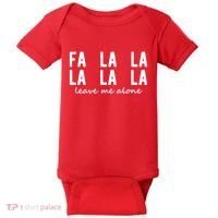 Fa La La La La Leave Me Alone Funny Christmas Baby Bodysuit thumb 0