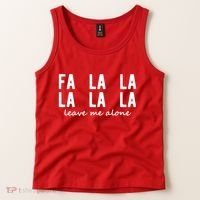 Fa La La La La Leave Me Alone Funny Christmas Tank Top thumb 2
