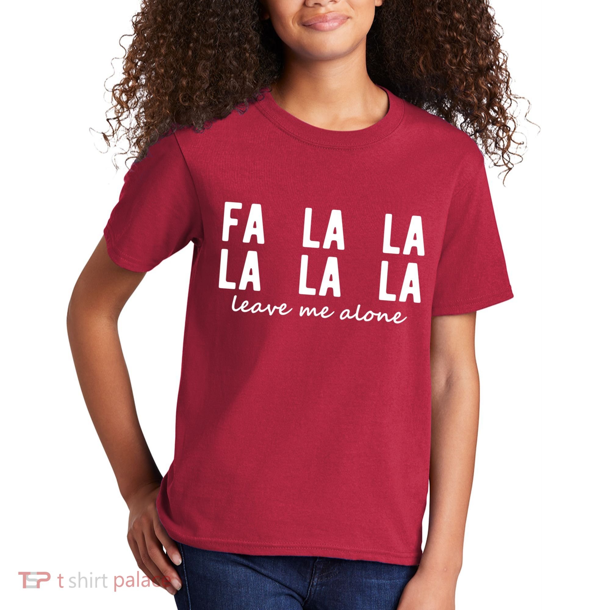 Fa La La La La Leave Me Alone Funny Christmas Kids T-Shirt