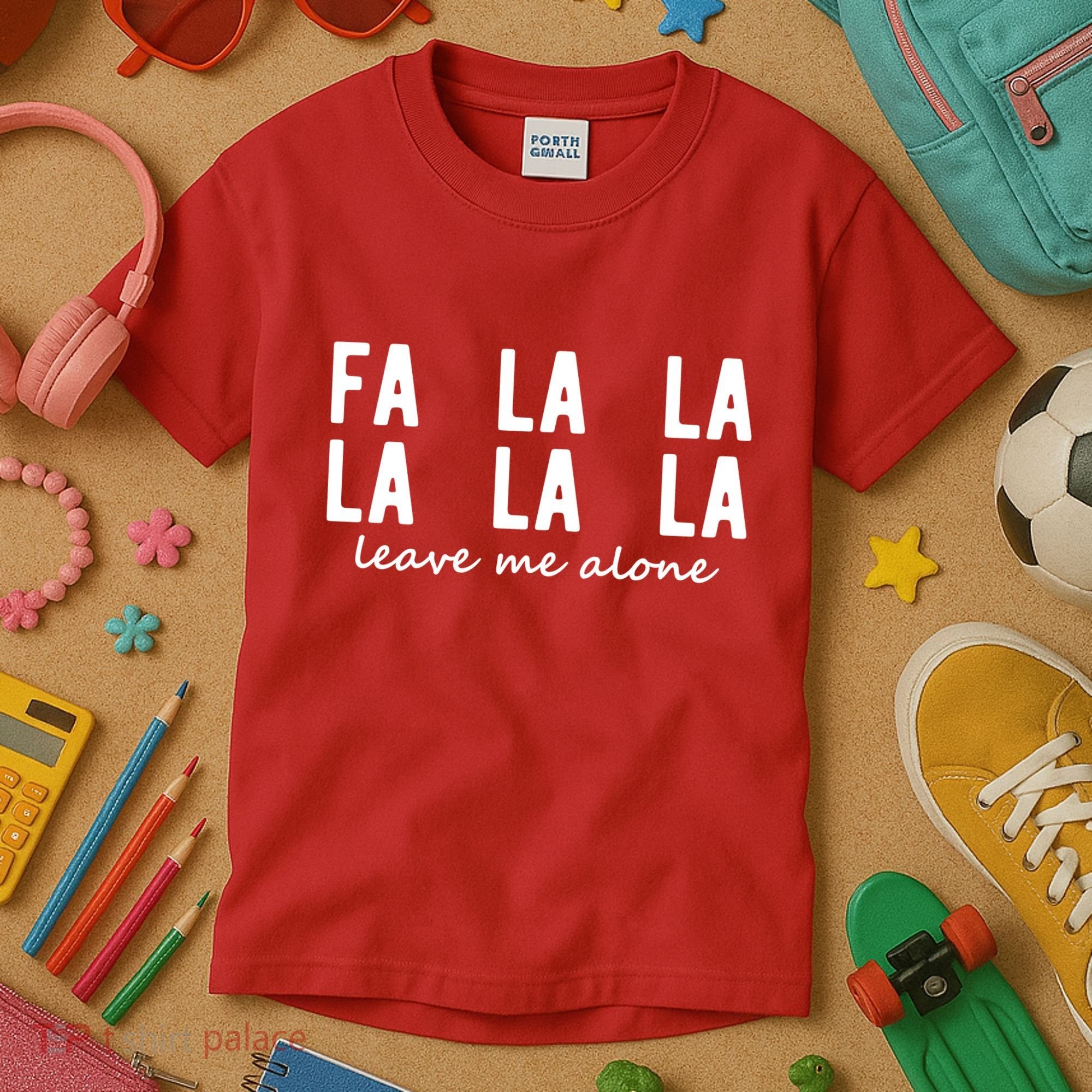 Fa La La La La Leave Me Alone Funny Christmas Kids T-Shirt