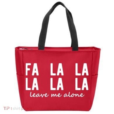 Fa La La La La Leave Me Alone Funny Christmas Tote Bag