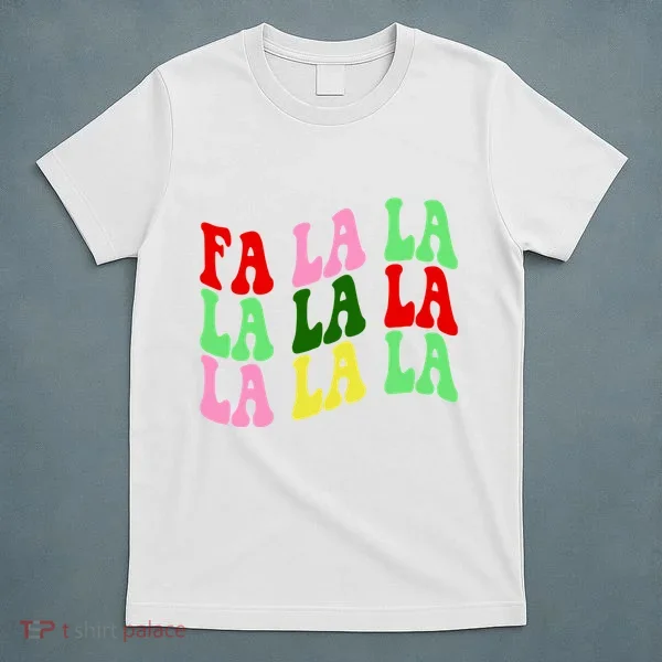 Fa La La Groovy Christmas T-Shirt