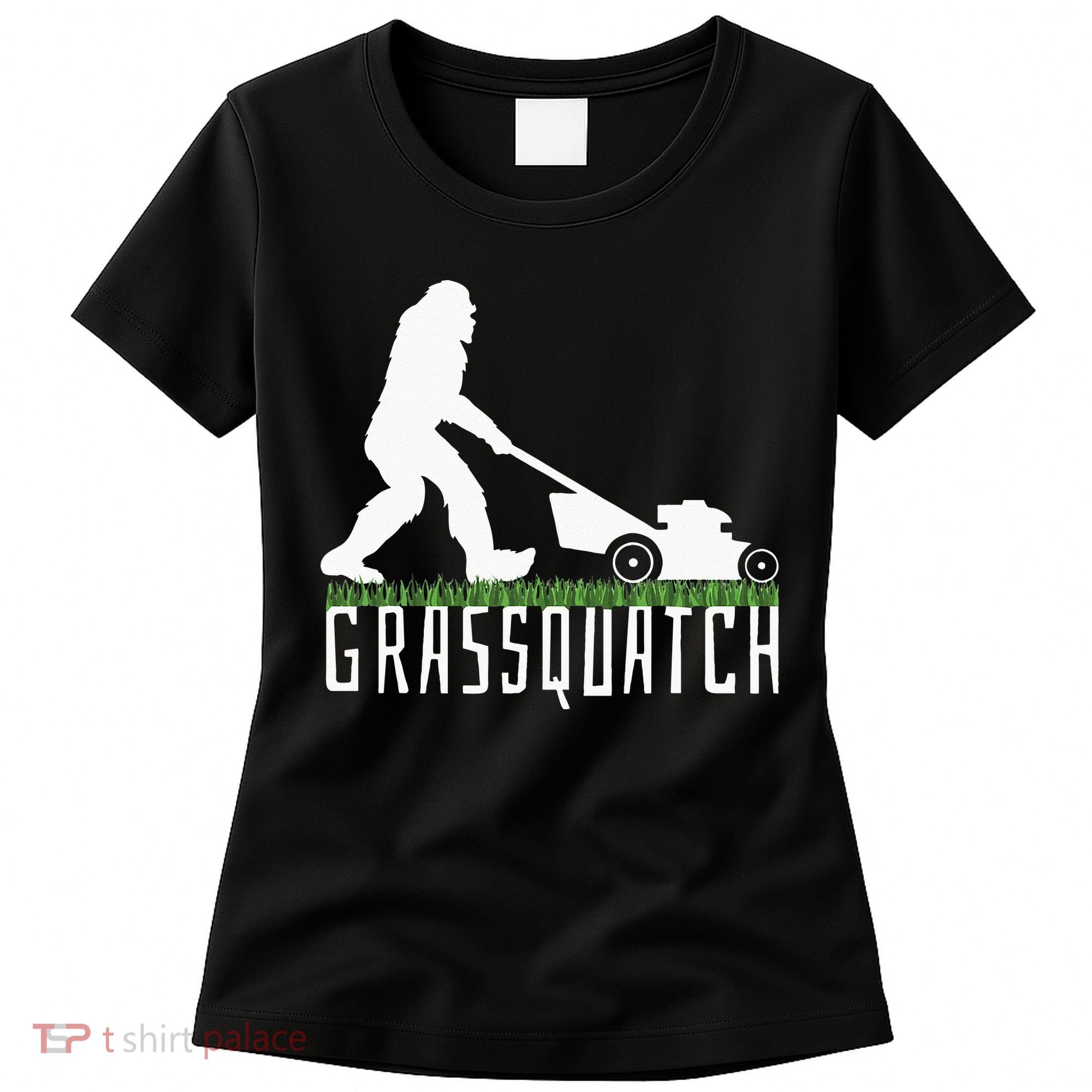 Funny Lawn Mowing Grassquatch Bigfoot Lawn Mower Women's T-Shirt