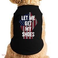 Funny Let Me Get My Shoes Doggie Tank thumb 0