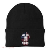 Funny Let Me Get My Shoes Beanie thumb 0