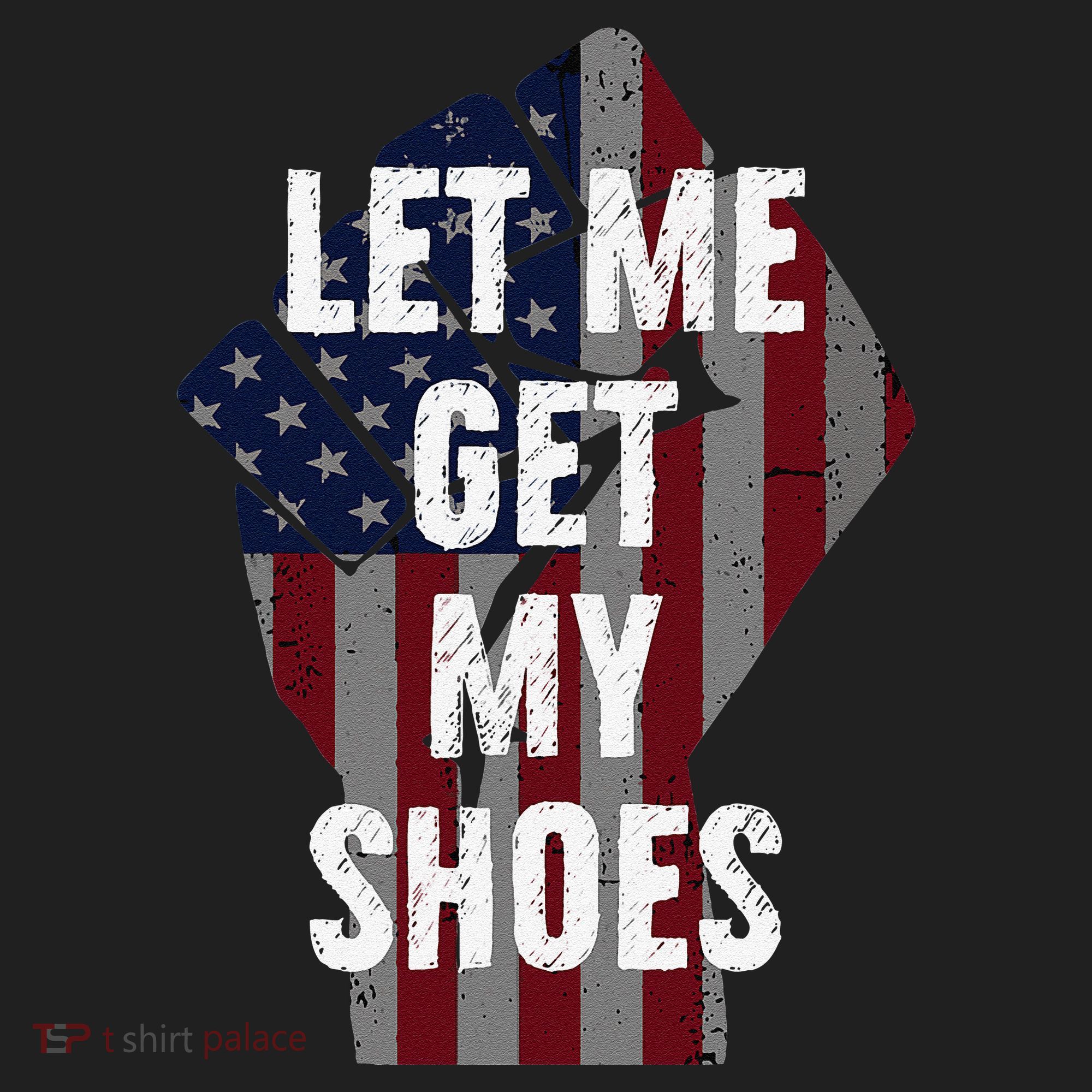 Funny Let Me Get My Shoes Beanie