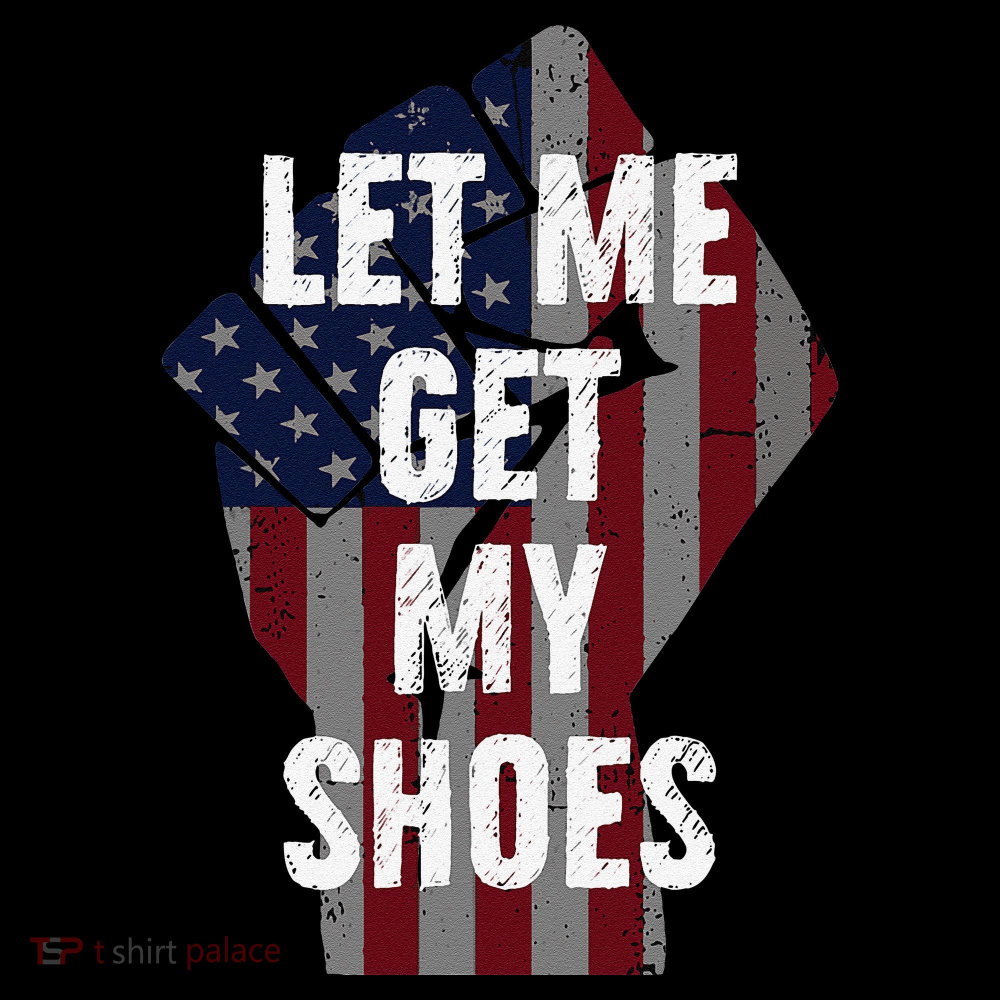 Funny Let Me Get My Shoes Women's Hoodie