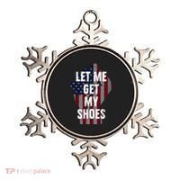 Funny Let Me Get My Shoes Ornament thumb 0