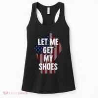 Funny Let Me Get My Shoes Women's Tank Top thumb 0