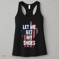 Funny Let Me Get My Shoes Women's Tank Top thumb 3