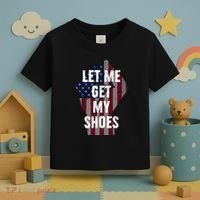 Funny Let Me Get My Shoes Toddler T-Shirt thumb 3