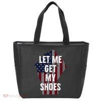Funny Let Me Get My Shoes Tote Bag thumb 0