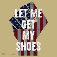 Funny Let Me Get My Shoes Mousepad thumb 1