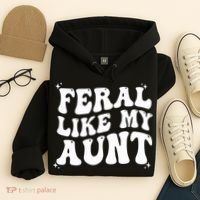 Feral Like My Aunt Hoodie thumb 4