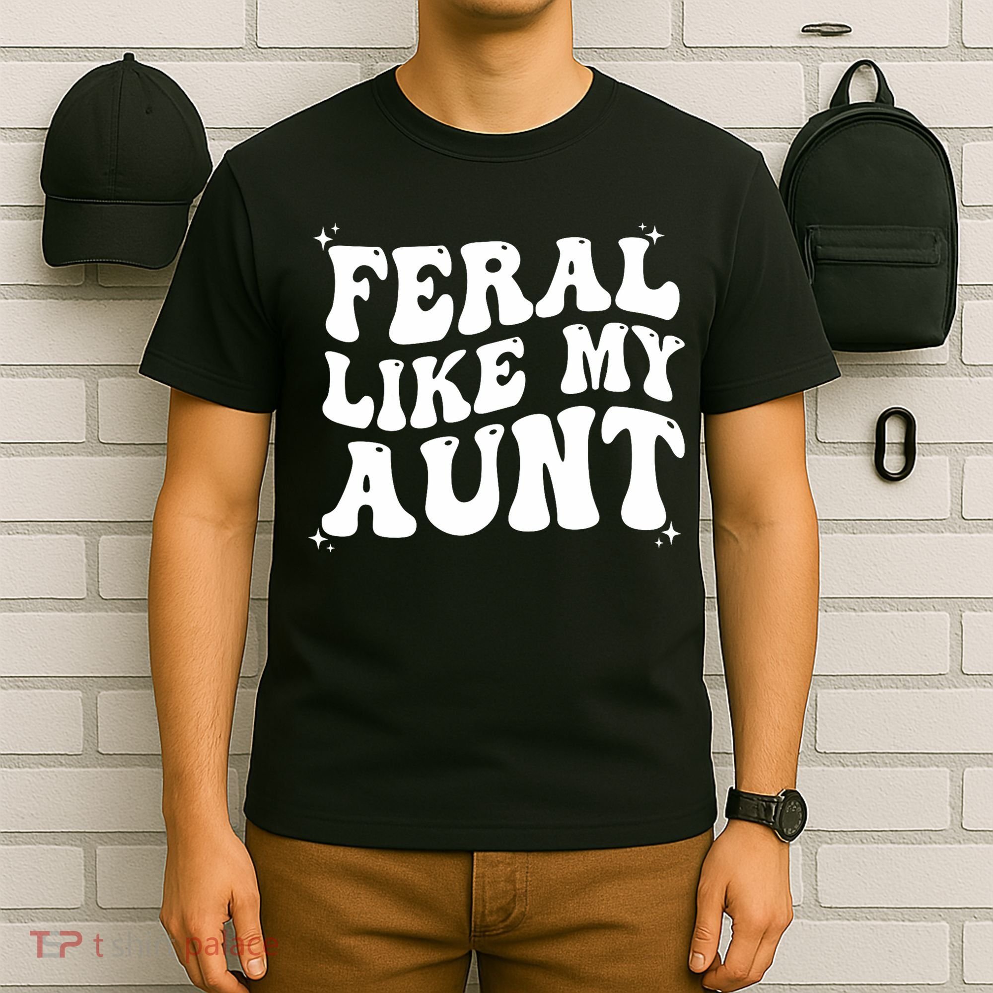Feral Like My Aunt T-Shirt