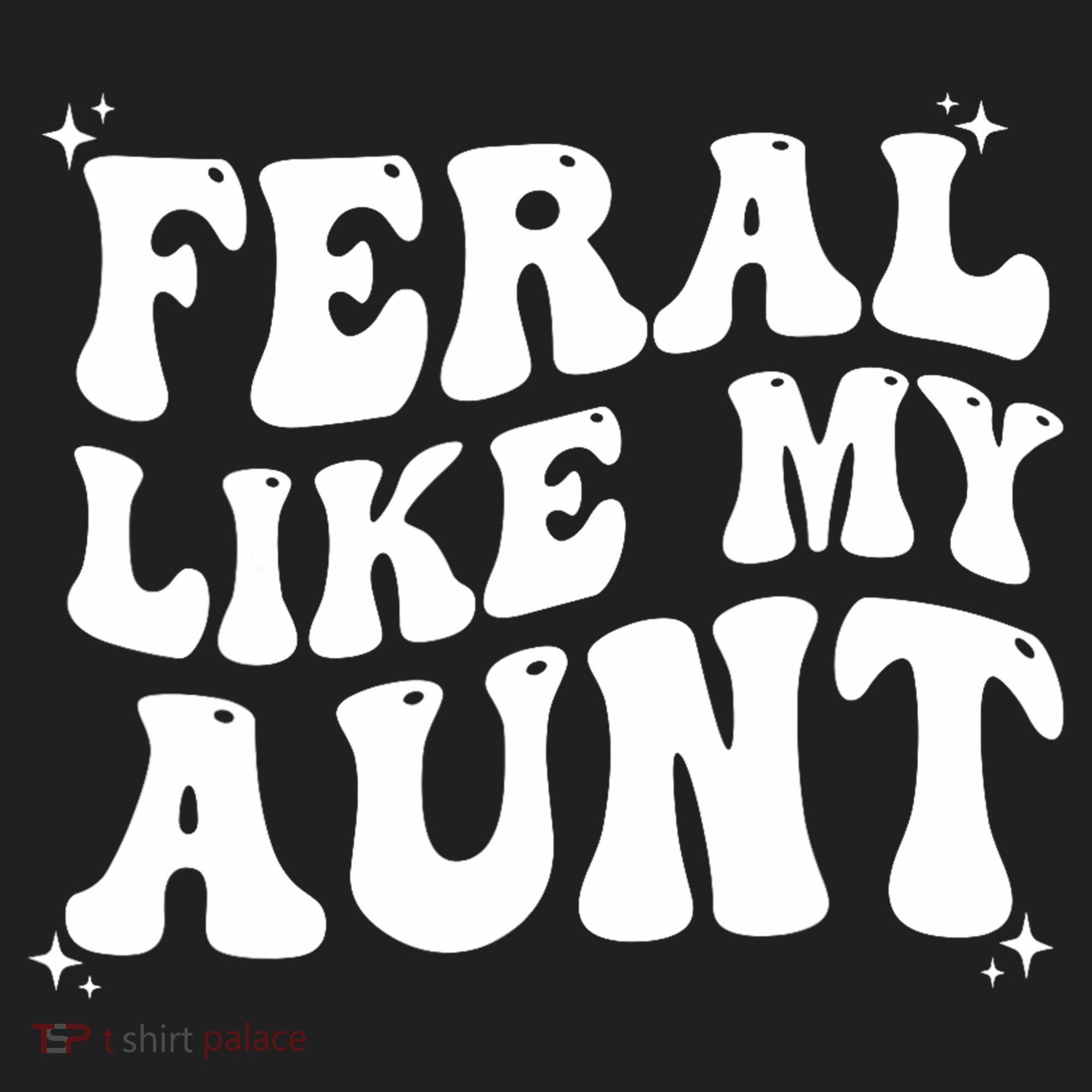 Feral Like My Aunt Tumbler