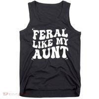 Feral Like My Aunt Tank Top thumb 0