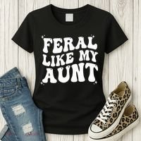 Feral Like My Aunt Women's T-Shirt thumb 3