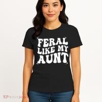 Feral Like My Aunt Women's T-Shirt thumb 4