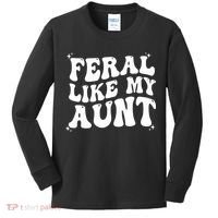 Feral Like My Aunt Kids Long Sleeve Shirt thumb 0