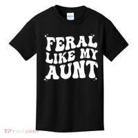 Feral Like My Aunt Kids T-Shirt thumb 0