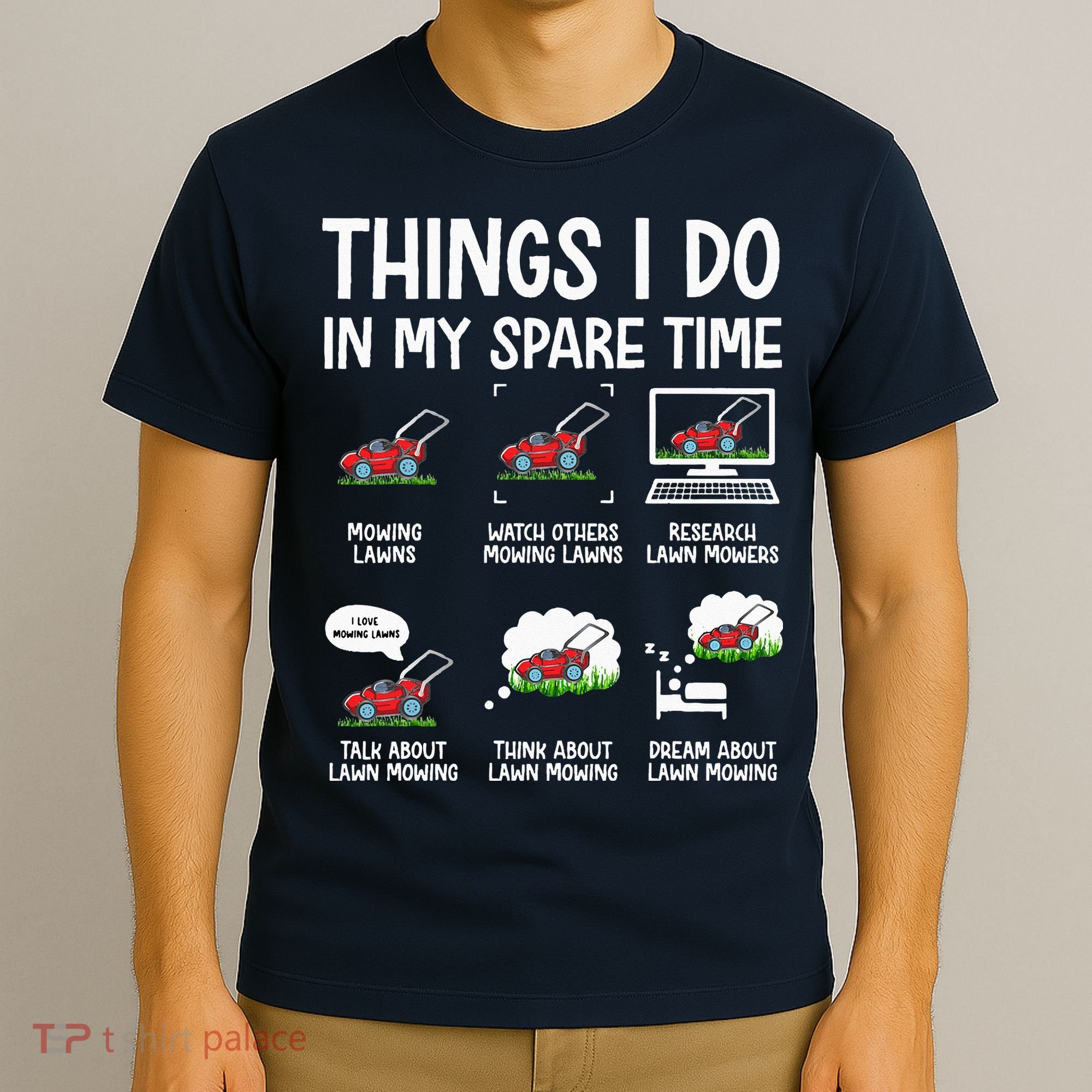 Funny Lawn Mower Clothes Gifts For Landscapers Gardener T-Shirt
